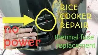 how to repair rice cooker no power/ not turning on (thermal fuse replacement)