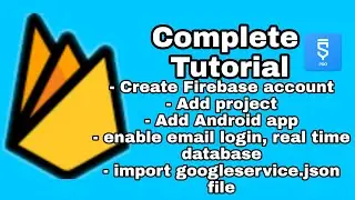 Complete tutorial| set up firebase console| set up firebase email| set up realtime database rules