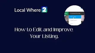How to Update and Optimise Your Listings on Local Where 2