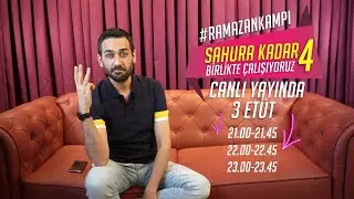 Sahura Kadar Birlikte Çalışıyoruz -4 |3 Etüt| 