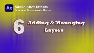 How to Add and Manage Layers in After Effects 