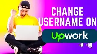 Can't Change Upwork Username? Do THIS Instead (Mobile Friendly!) | How to Change Upwork Username