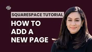 How to Add a Page to Your Squarespace Website | Squarespace Beginner Tutorial 2026
