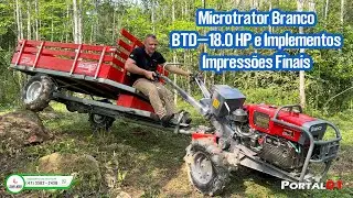 Microtrator @brancomotores  BTD-18.0 HP e Implementos - Impressões Finais