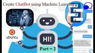 Create Automatic Chat Bot using Machine Learning || Final Part