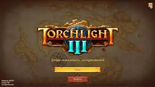 TORCHLIGHT 3 РАННИЙ ДОСТУП STEAM