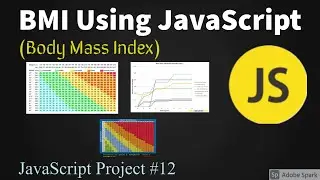 BMI Using JavaScript | Body Mass Index.  | JavaScript Project #12