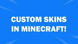 How To Make Custom Skins In Minecraft