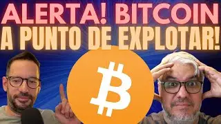 ALERTA, Bitcoin a punto de explotar!