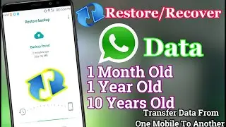 How To Restore/Recover Whatsapp Data Without Google Drive In 2022 | Backup Whatsapp Old Data In 2022