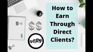 How to earn through Direct Clients from Facebook Linkedin Slack Whtsapp | Freelancing