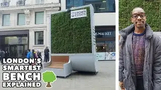 London's Smartest Bench (The CityTree) - EXPLAINED