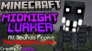 Minecraft: The Midnight Lurker - Sound effects