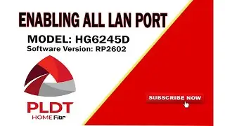 Enable all Lan Ports PLDT FIBR HG6245D sv RP2602