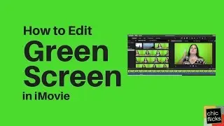 How to edit green screen in iMovie