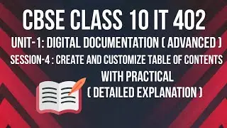 Table of contents | Session-4 : create and customize table of contents | class 10 IT 402