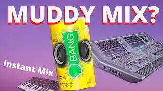 WHY DOES MY MIX SOUND MUDDY