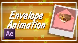 Envelope Animation || After Effects [Tutorial]