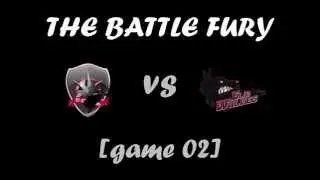 [THE BATTLE FURY] No Mercy Gaming VS Elite Wolves [Game 02]