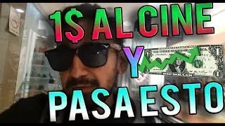 Cine Con 1$ En VENEZUELA | VLOG |