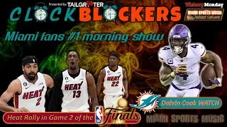 Game 2 Recap of NBA Finals (Heat vs Nuggets) ~ Dalvin Cook WATCH ~ Miami Dolphins Thoughts ~ Q & A