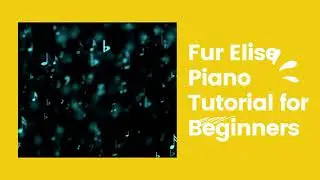 Fur Elise Piano Tutorial for Beginners Free pdf