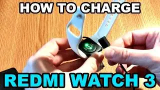 How to charge a Redmi Watch 3?