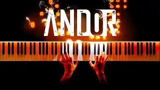 ANDOR - Main Theme (EPIC Piano Cover)