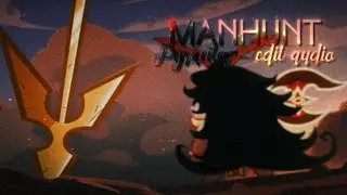 [MANHUNT] : Pyrxciter - edit audio