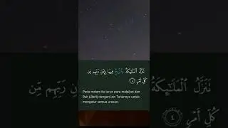 Kemuliaan malam Lailatul Qadar "Surah Al-Qadr"