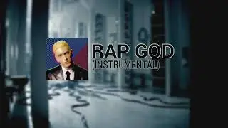 [Instrumental] - Rap God