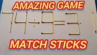 Move 4 Sticks to Make Equation Equal | Amazing Match Sticks Game