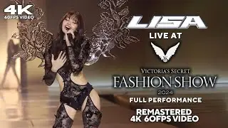 [4K 60FPS] LISA - Live at Victoria's Secret Fashion Show 2024 [Full Performance]