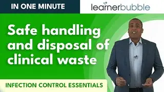 Infection Control - Safe handling and disposal of clinical waste