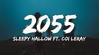 Sleepy Hallow - 2055 (Lyrics) ft. Coi Leray