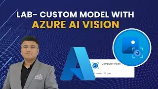 AI-102 LAB: Build & Train a Custom Model with Azure AI Vision | Step-by-Step Guide