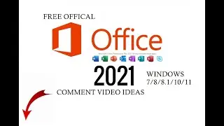 How To Download Office 2021 OFFICAL for free. On windows 7/8/8.1/10/11