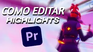 Como Editar Highlights de Fortnite en Premiere Pro 2021 || BlaZe