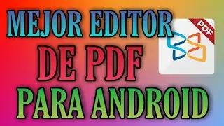 Mejor EDITOR de PDF para ANDROID | XODO PDF