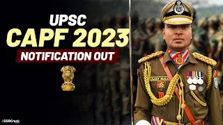 CAPF 2023 Notification Released | Exam Date, Online Application, Eligibility, Age Limits, Syllabus