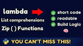 Stop Writing Slow Python Code! Learn Lambda, List Comprehension, & Zip FAST!!