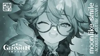 [ARCHIVE] Moonlike Smile (Genshin Impact) | Acoustic Guitar Ver.