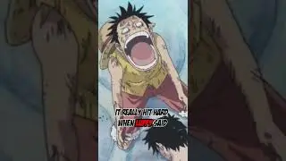 The time when Luffy said... 