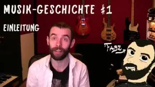 MUSIK-GESCHICHTE #1 - Einleitung / Übersicht