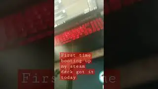 first time booty up my steam deck got it today but bad internet where I'm at for 2 weeks can't downl