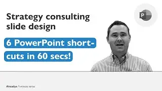 6 Strategy Consulting PowerPoint Shortcuts in 60 Seconds! | Advanced level