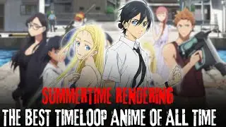 Summertime Rendering the Best Timeloop Anime of All Time || Haunting Tube Clips