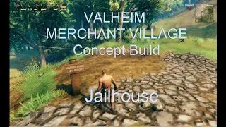 Valheim JAILHOUSE Village End Game - Concept build