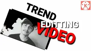 video trend tuotrial | KINEMASTER