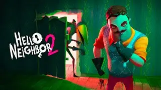 ПРОХОЖДЕНИЕ - Hello Neighbor 2